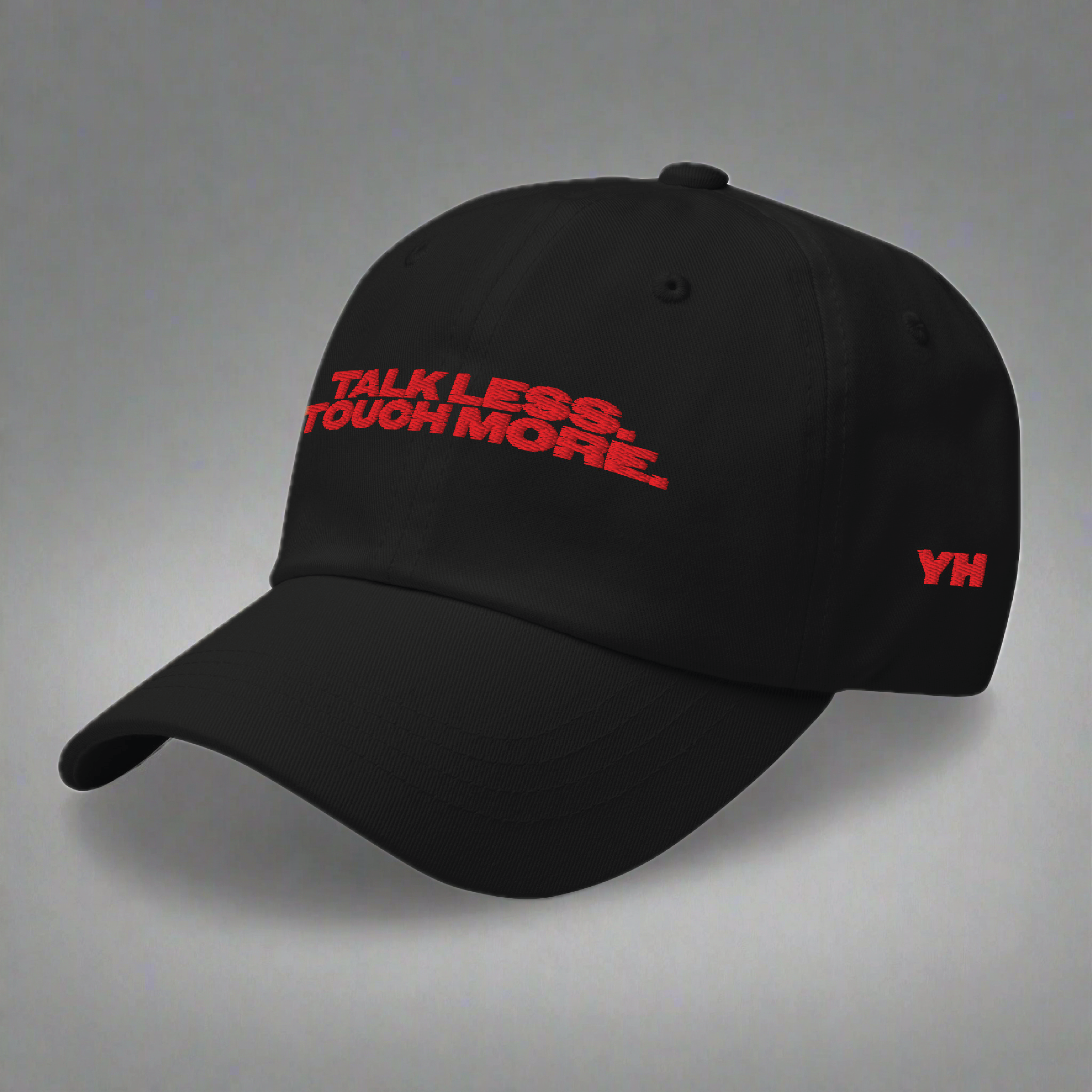 Talk Less Touch More Dad Hat