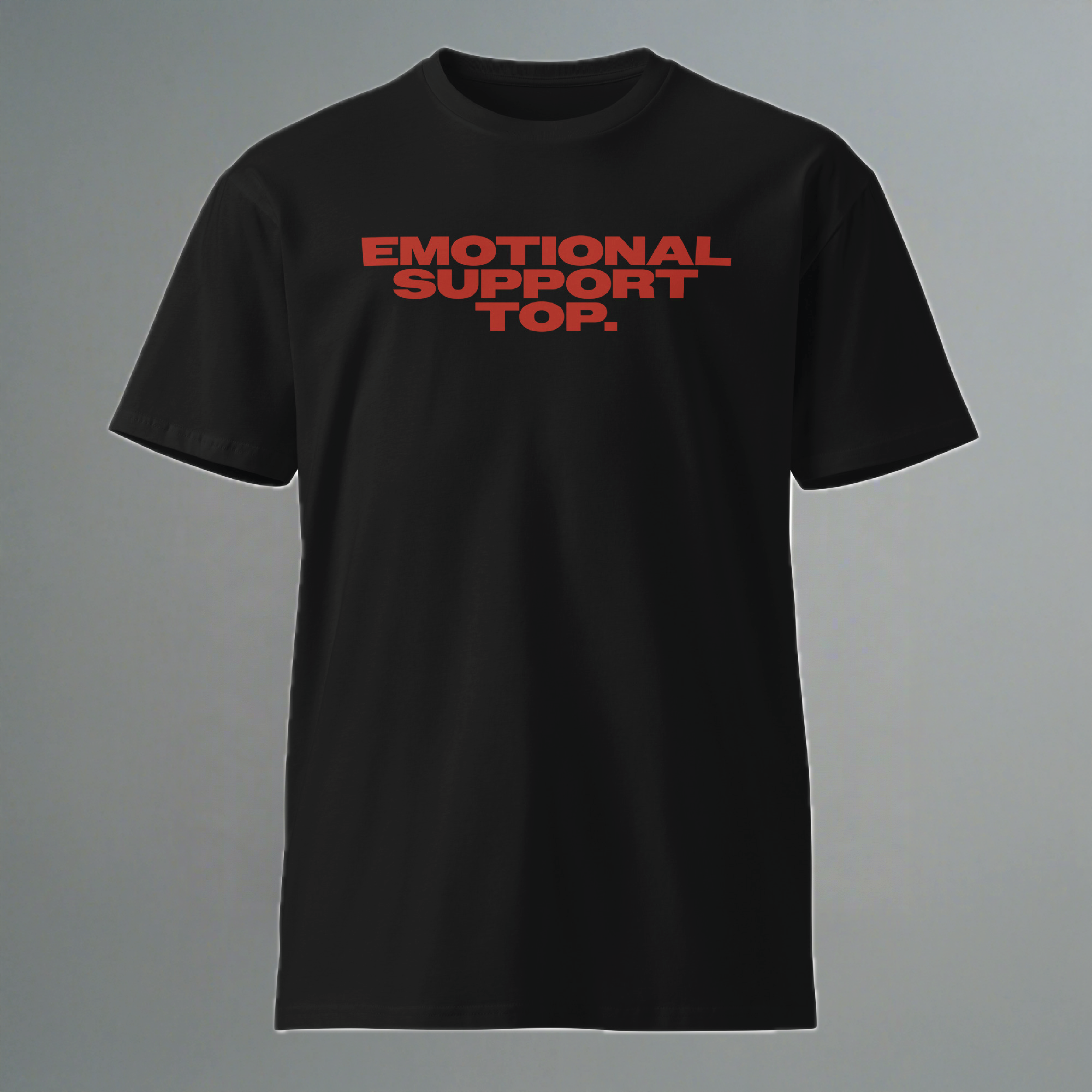Emotional Support Top T-Shirt