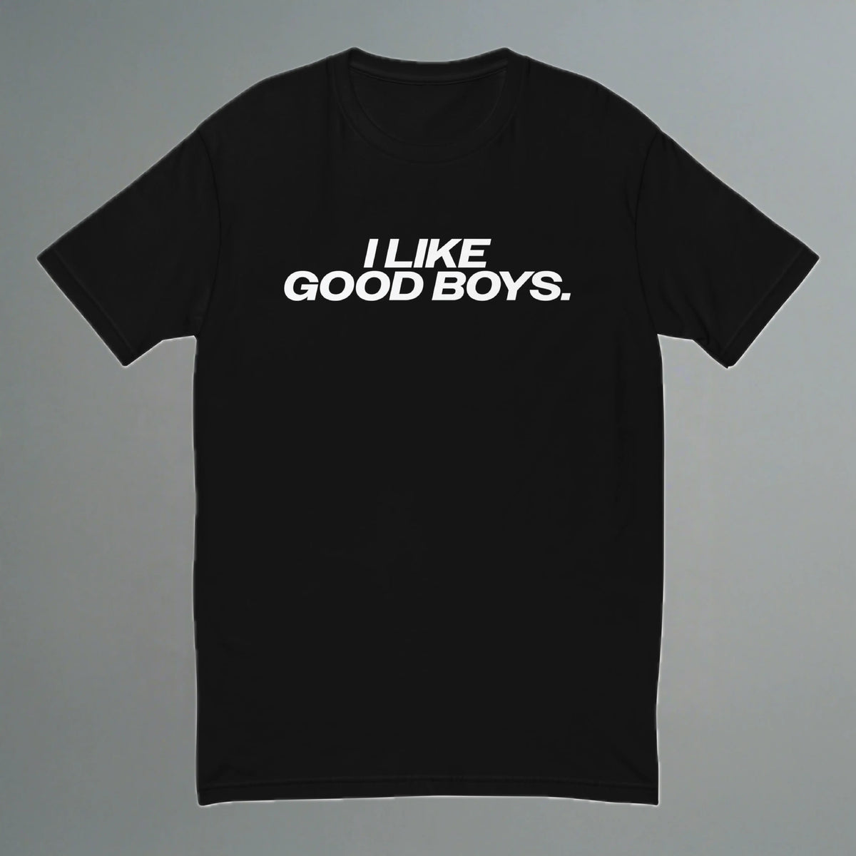 I Like Good Boys Fitted T-Shirt YES HOMO