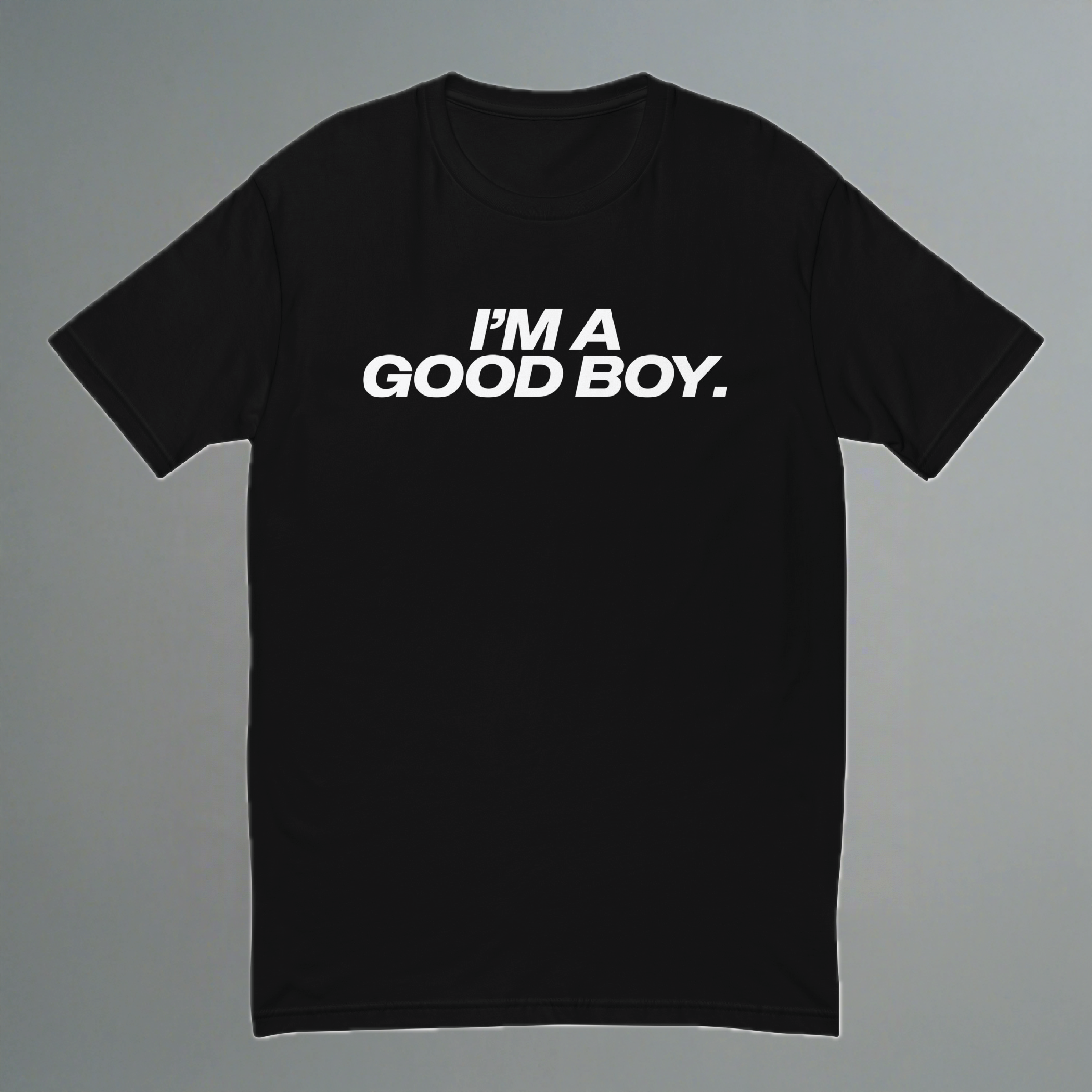 I'm A Good Boy Fitted T-Shirt