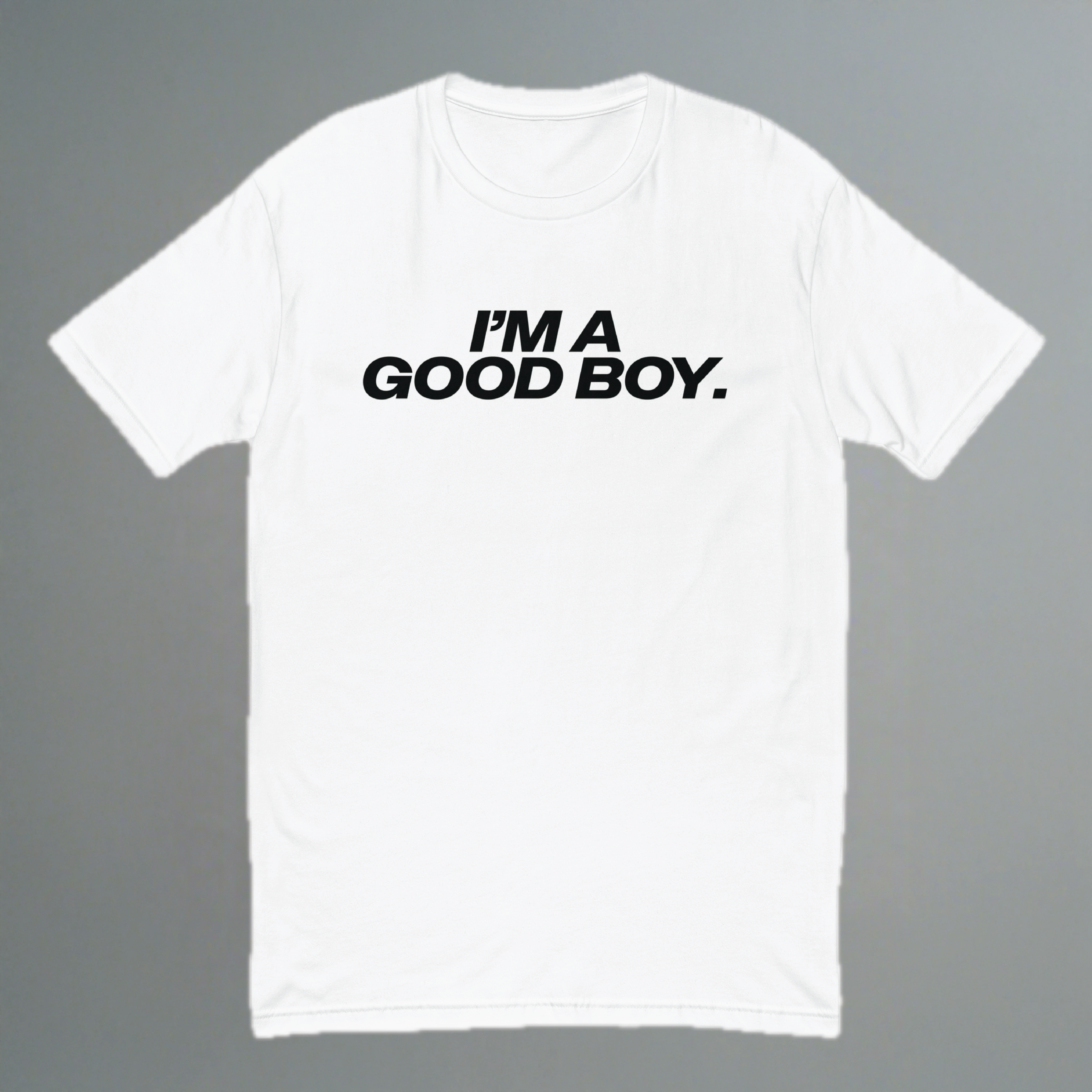 I'm A Good Boy Fitted T-Shirt