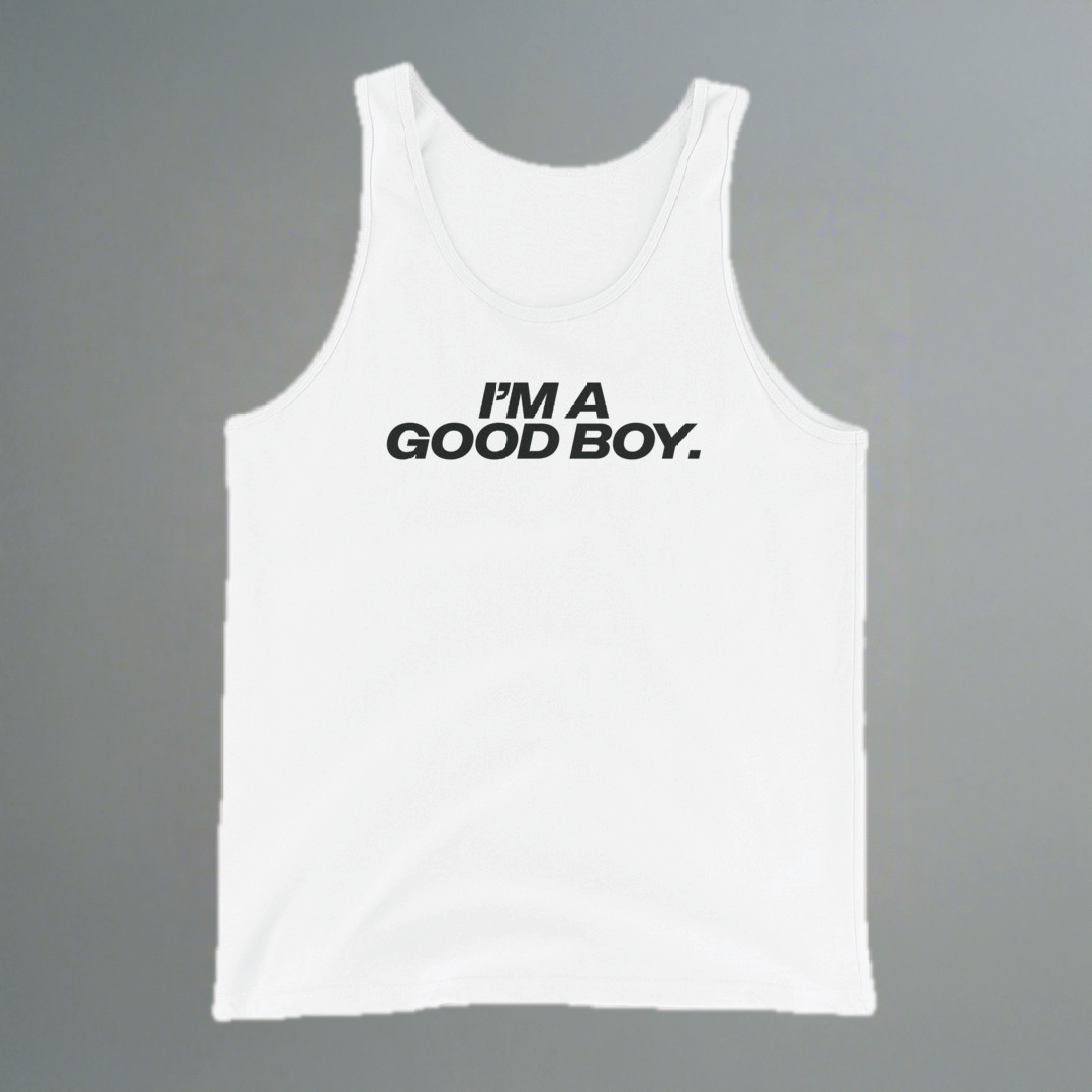 I’m A Good Boy Tank Top