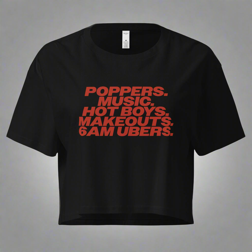Poppers, Music, Hot Boys, Makeouts, 6am Ubers Crop Top - S