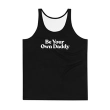 Load image into Gallery viewer, Be Your Own Daddy Tank Top
