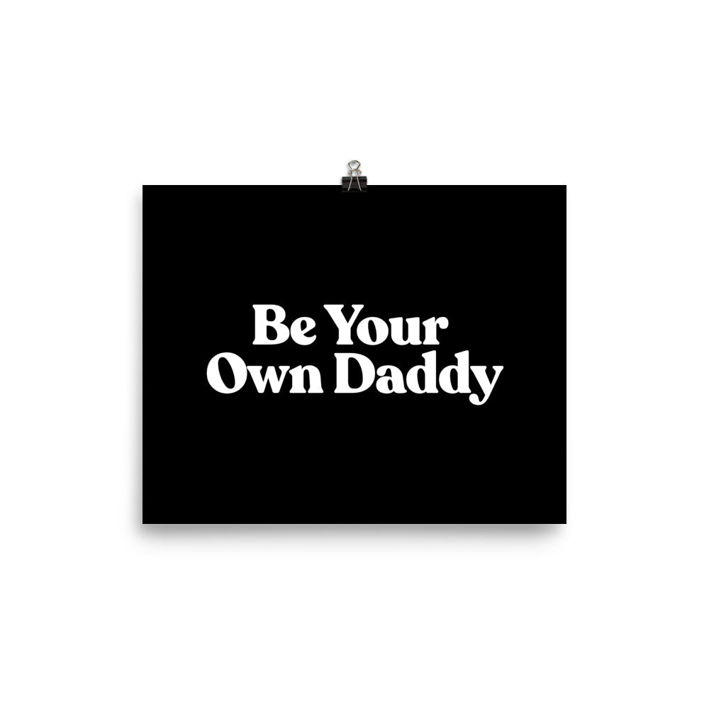 Be Your Own Daddy Poster