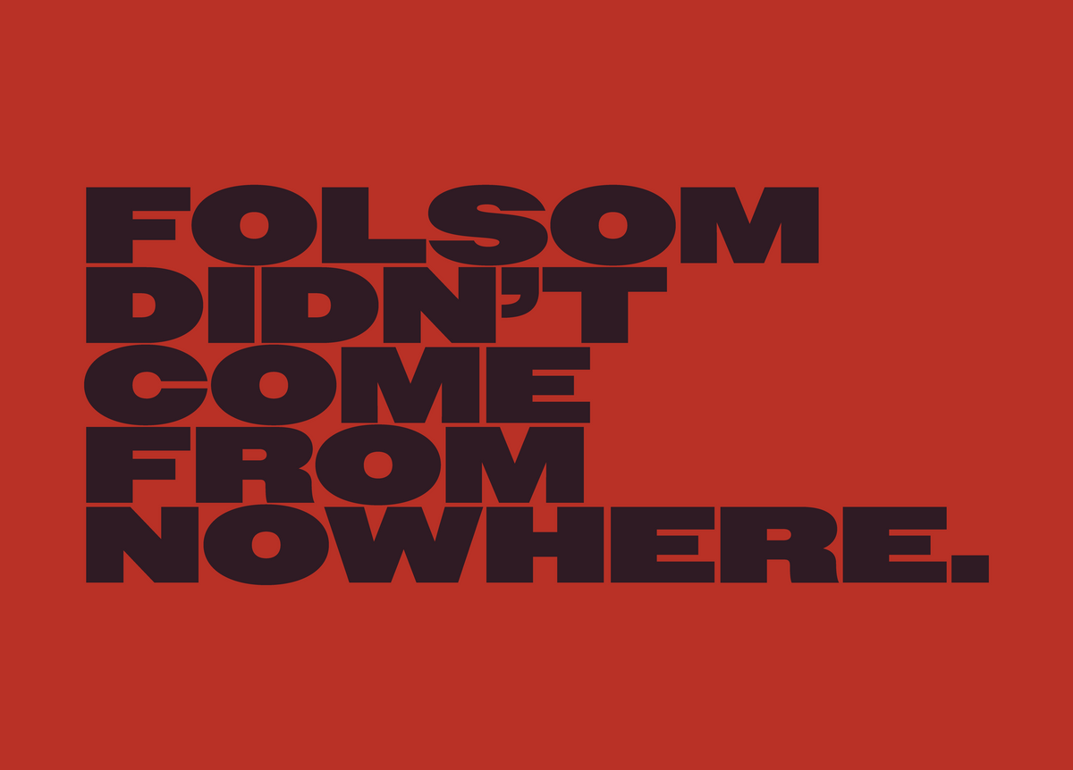 folsom didn't come from nowhere