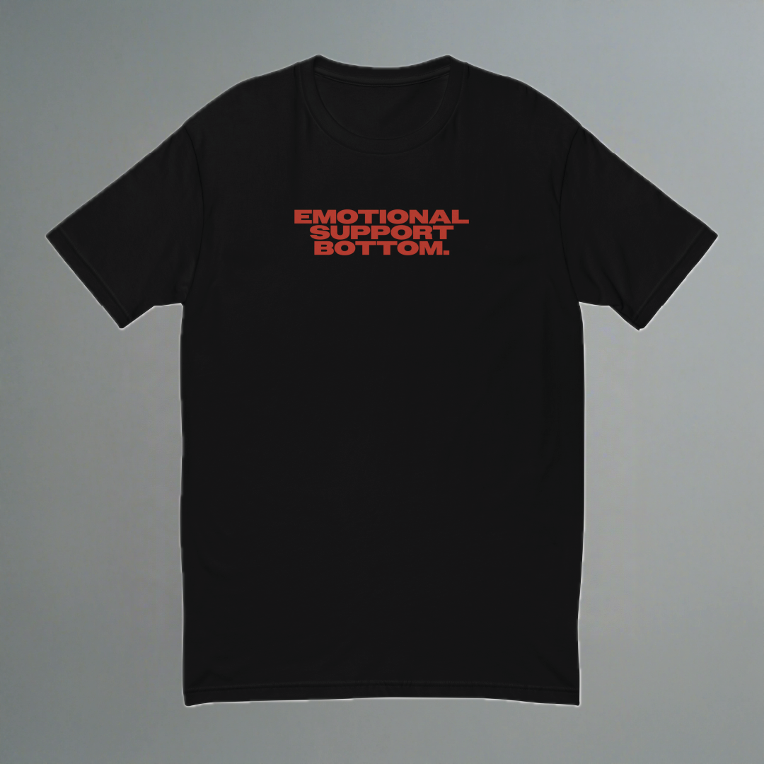 Emotional Support Bottom Fitted T-Shirt