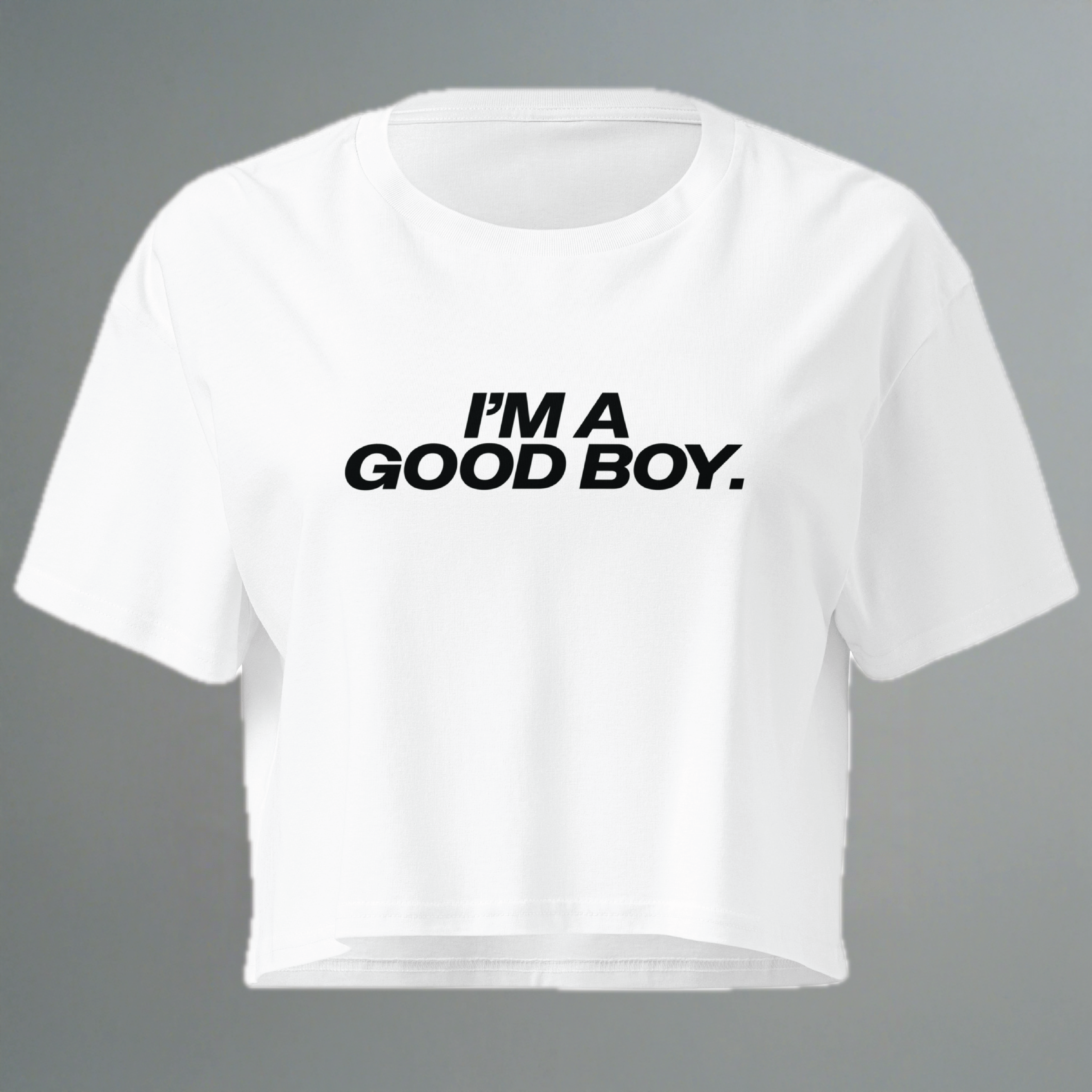 I'm A Good Boy Crop Top Crop Top (Women's Cut - Size Up)