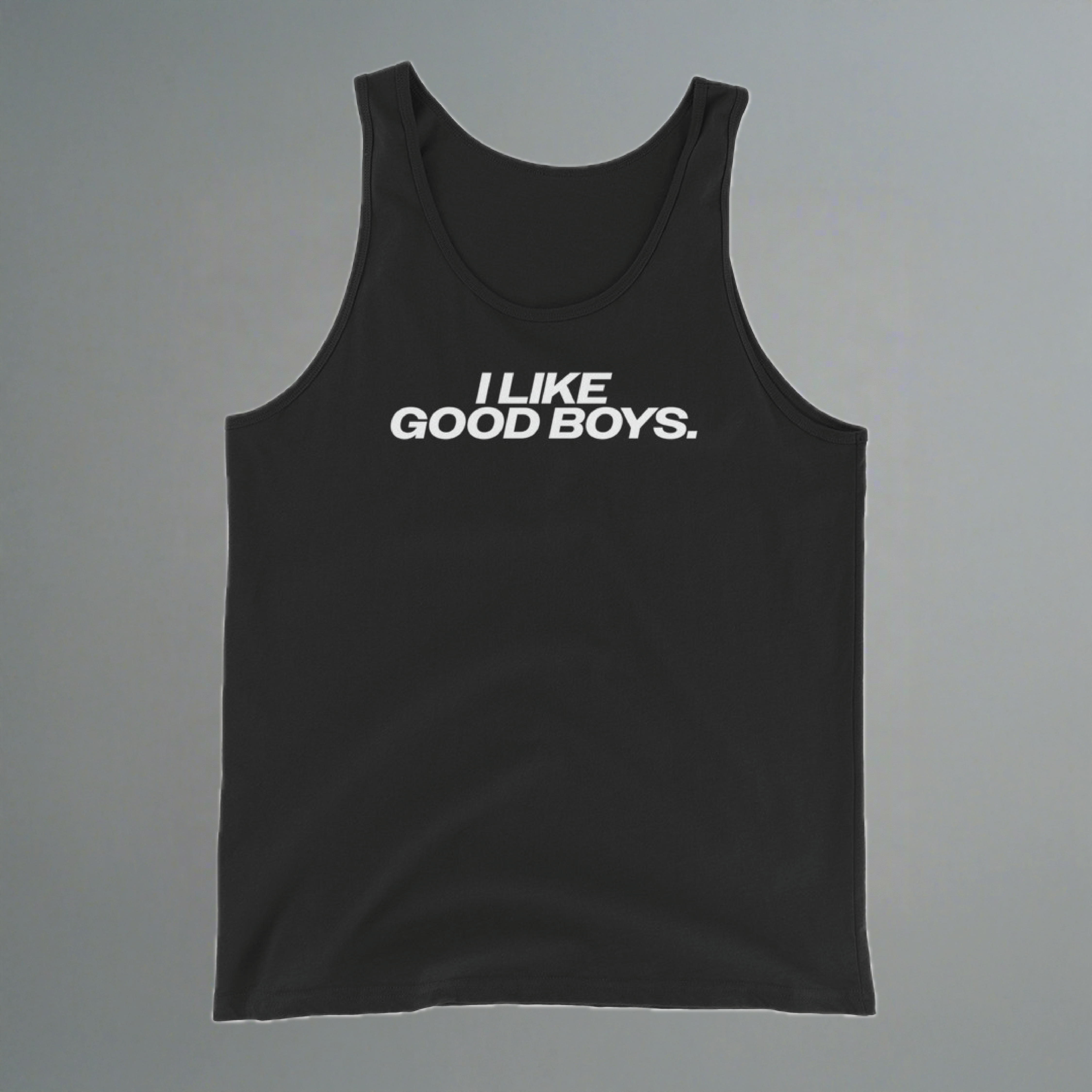 I Like Good Boys Tank Top