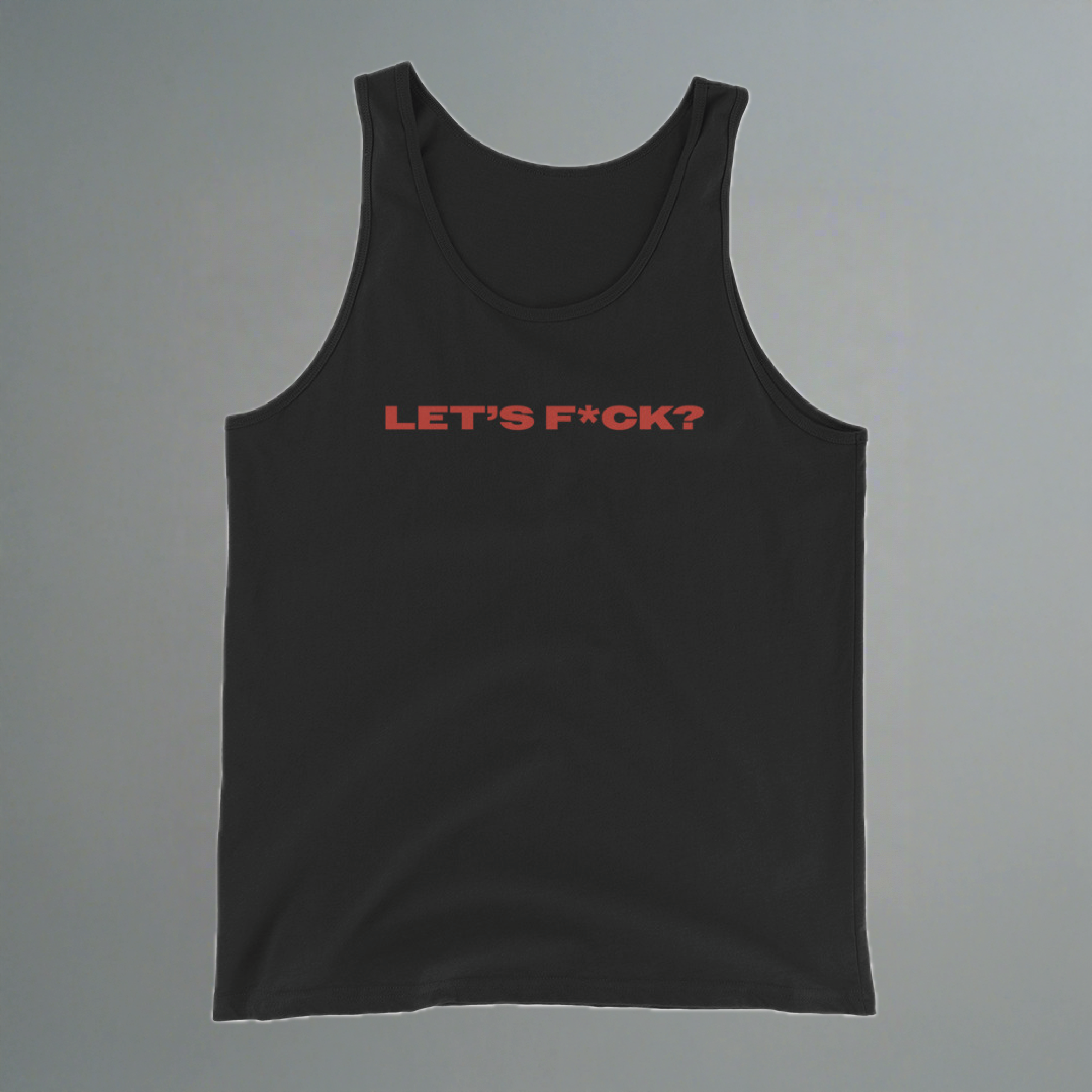 Let's F*ck Tank Top