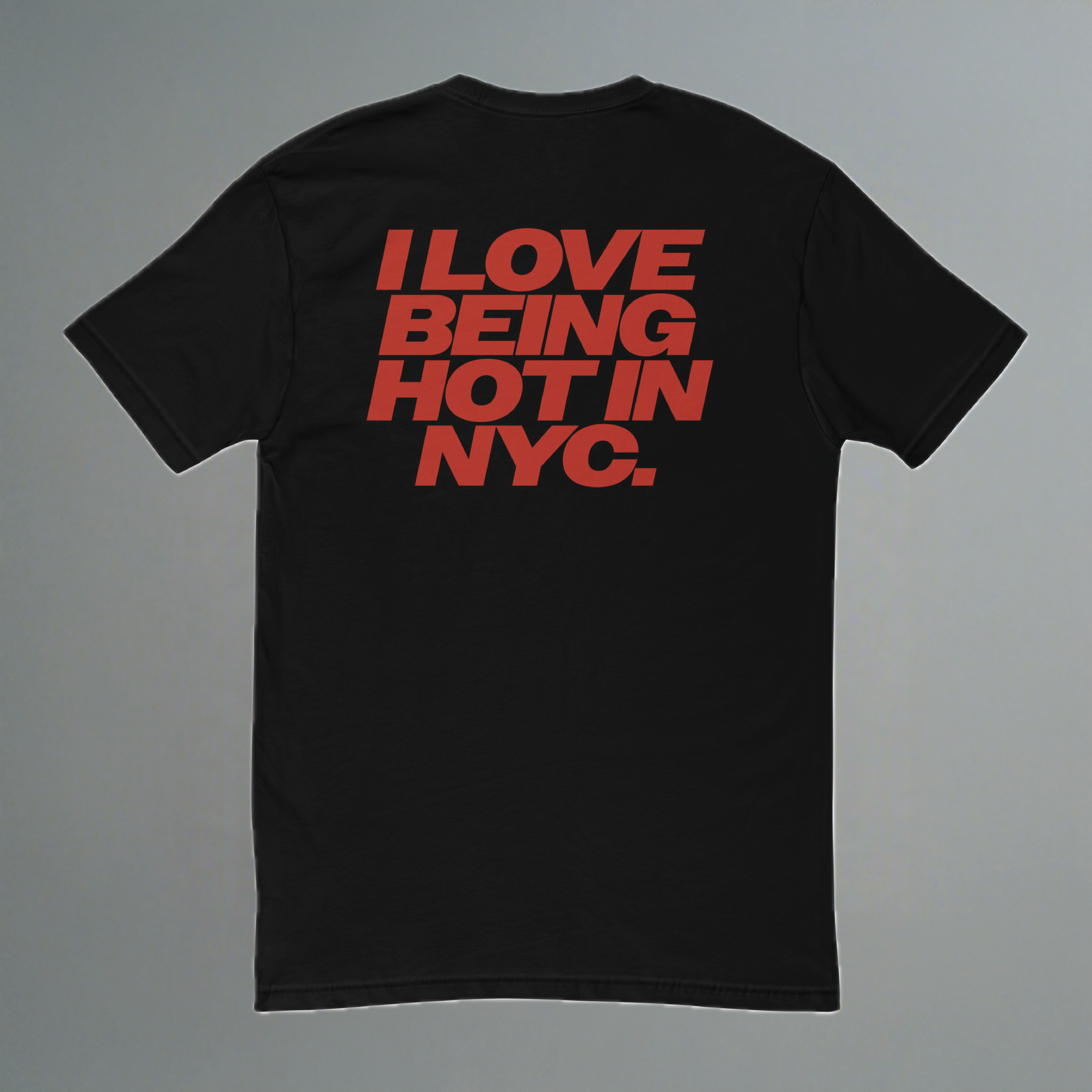 I Love Being Hot In NYC Fitted T-Shirt