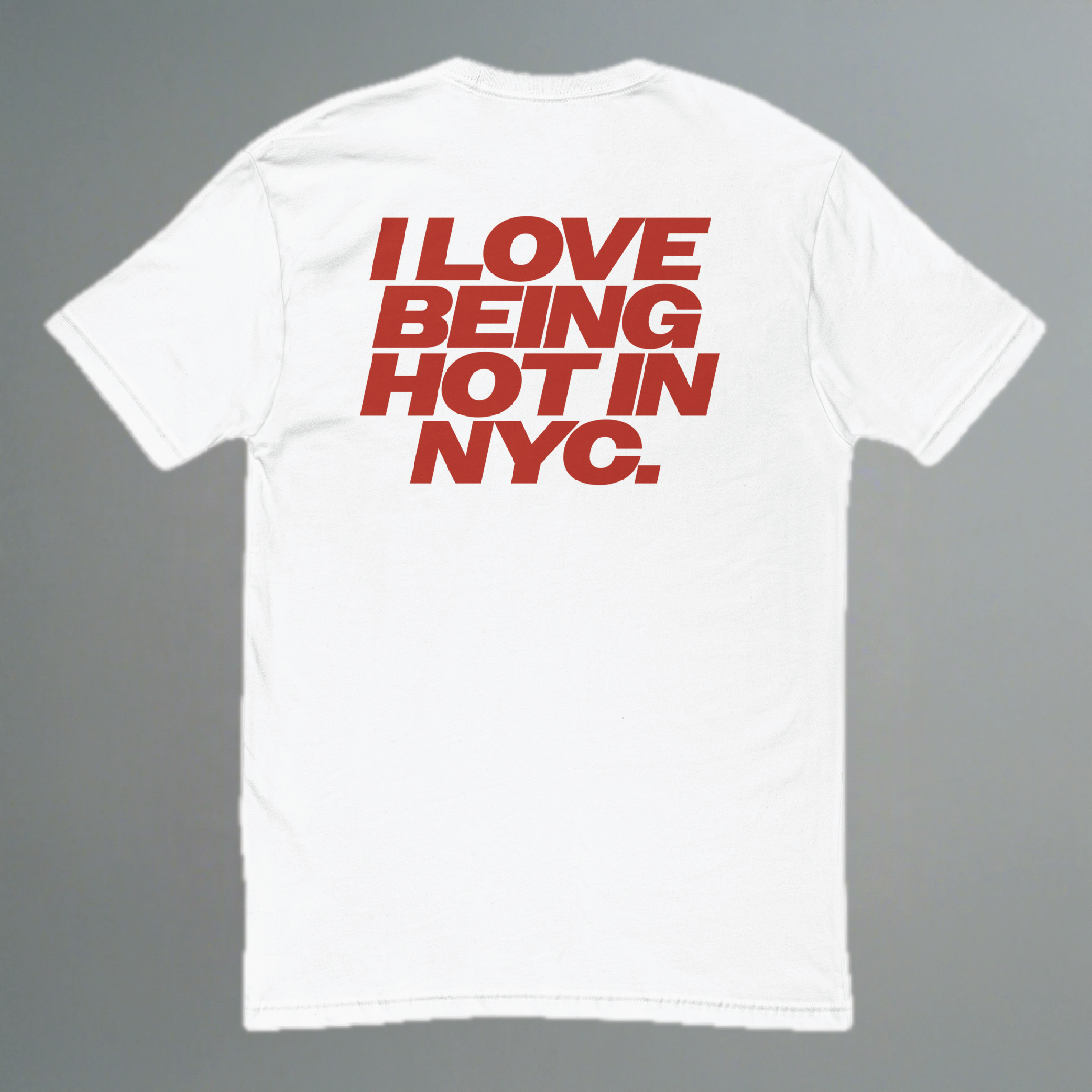 I Love Being Hot In NYC Fitted T-Shirt