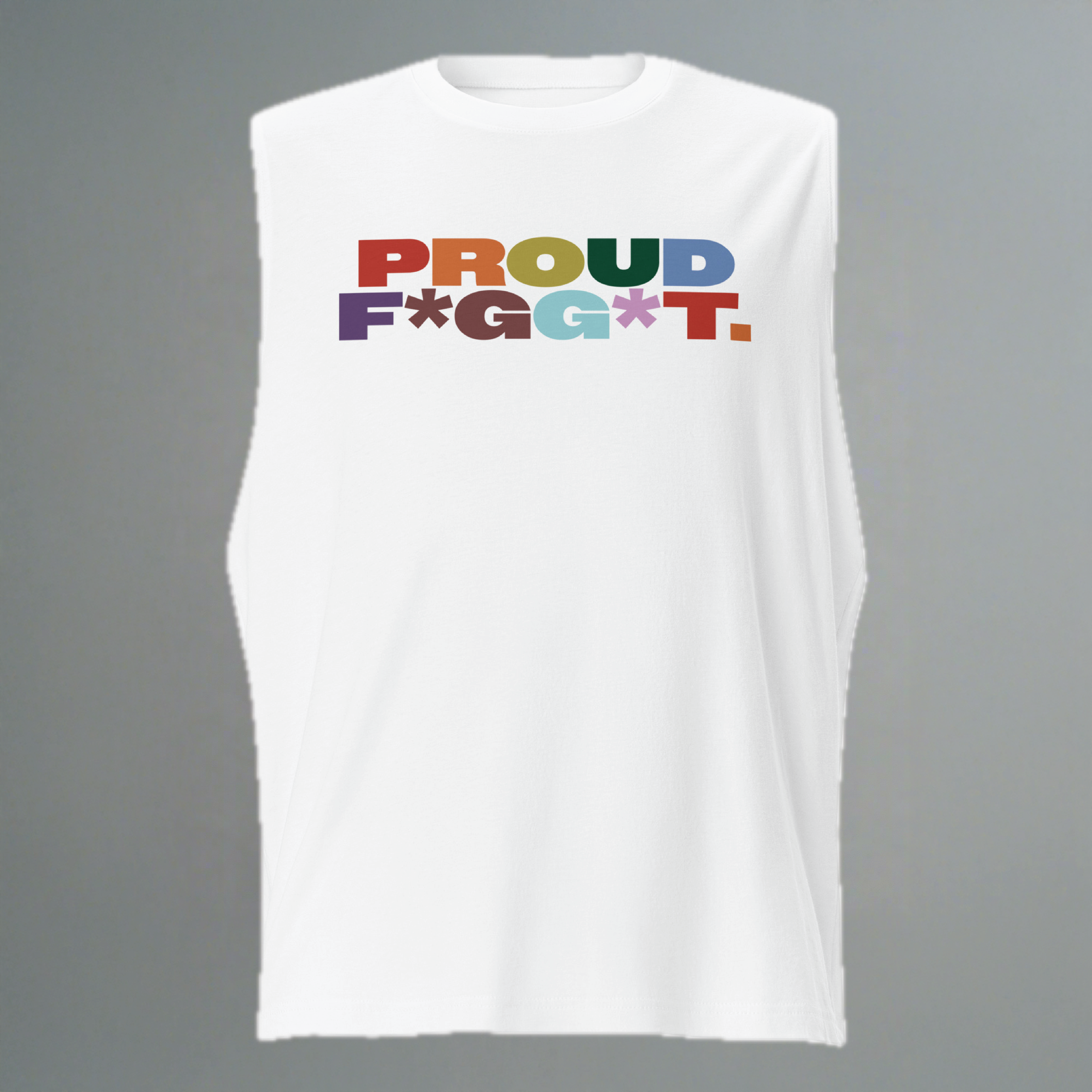 Proud F*gg*t Muscle Shirt