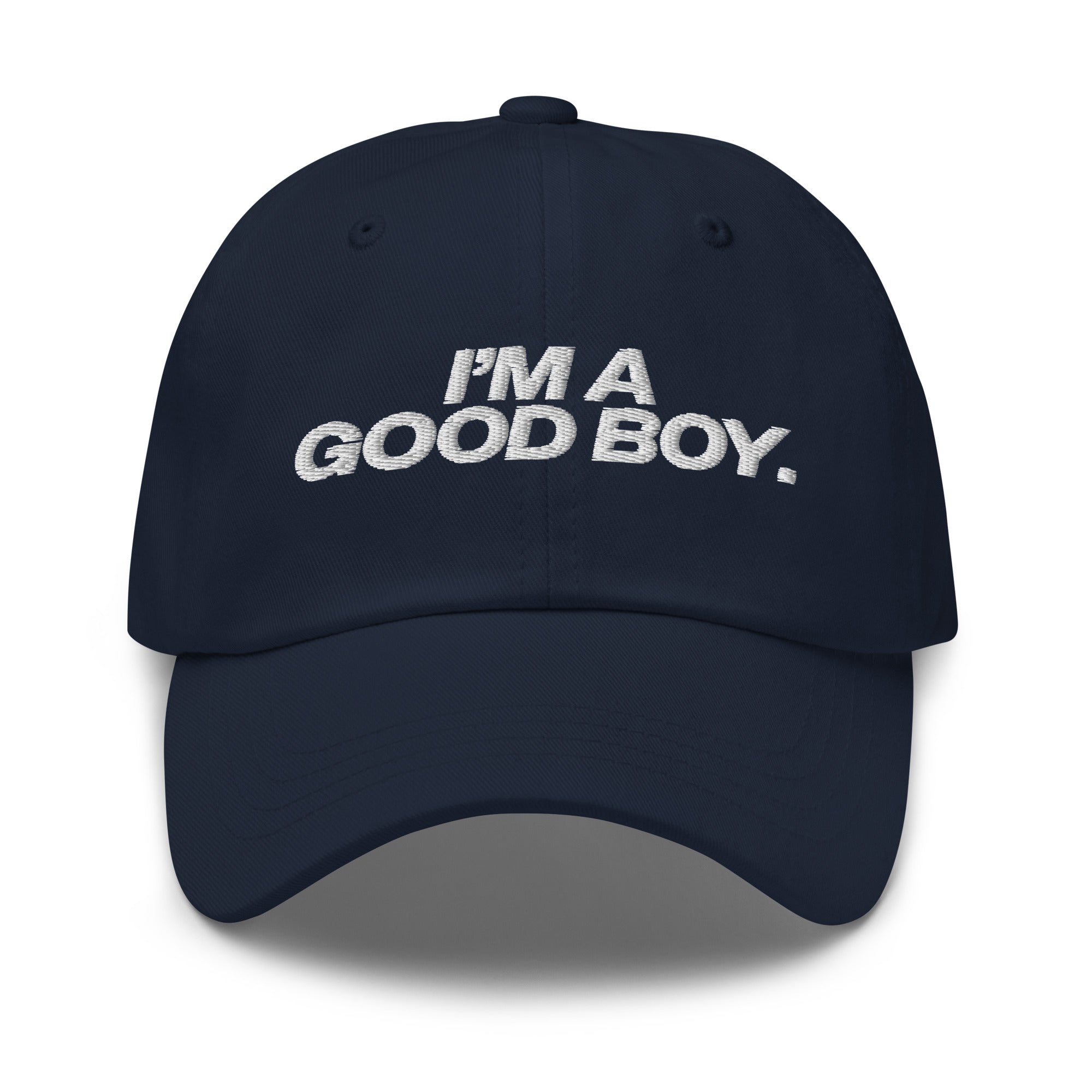 I'm A Good Boy Dad Hat