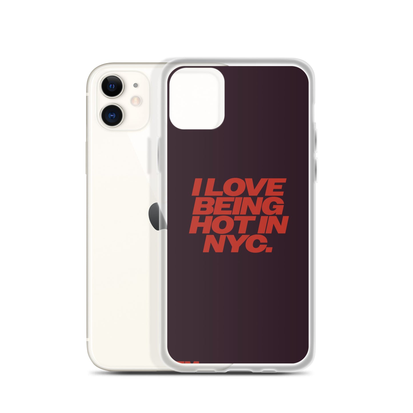 I Love Being Hot in NYC Clear Case for iPhone®