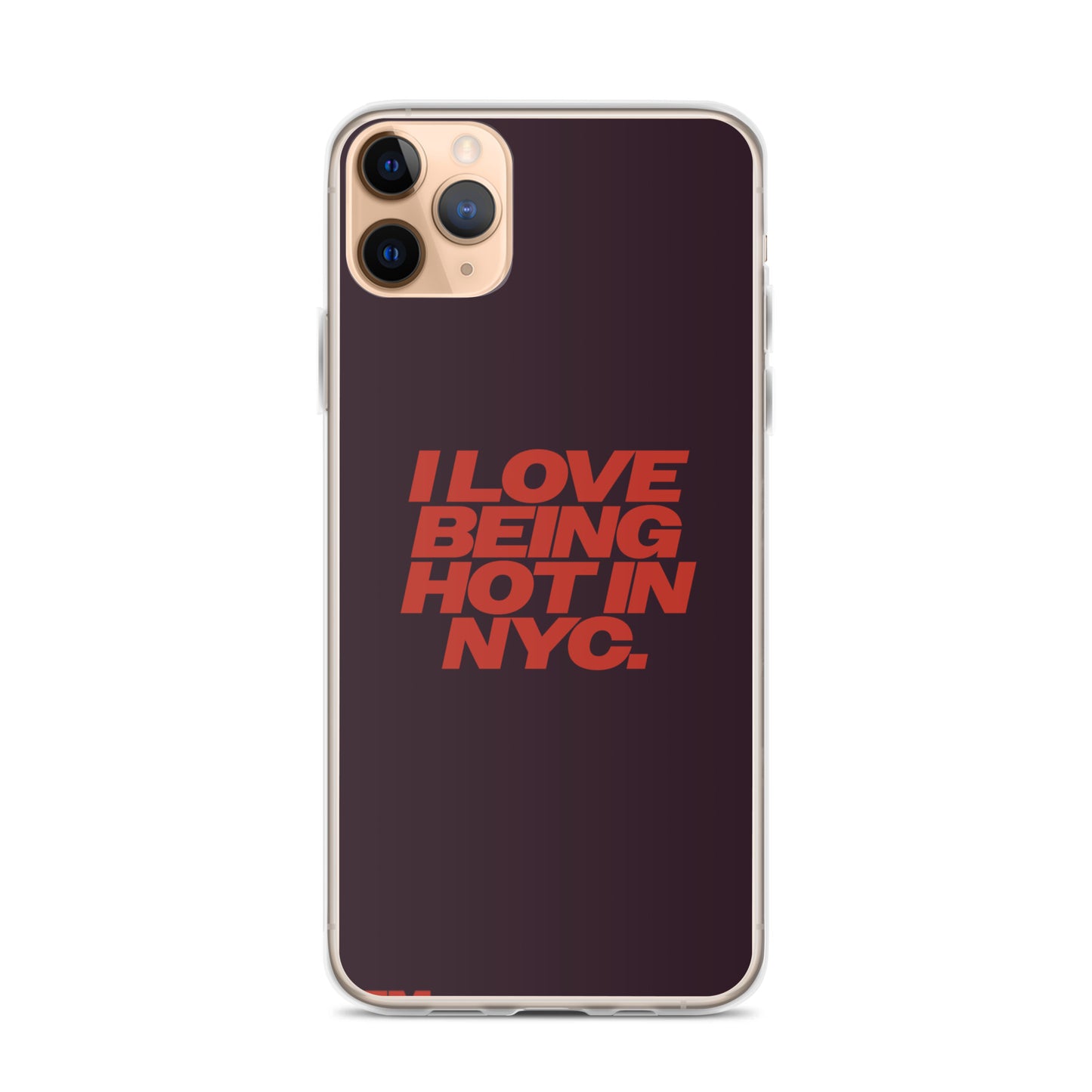 I Love Being Hot in NYC Clear Case for iPhone®