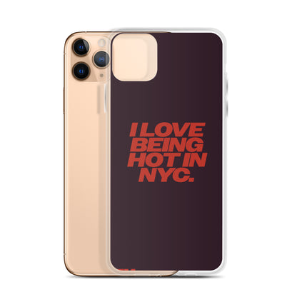 I Love Being Hot in NYC Clear Case for iPhone®