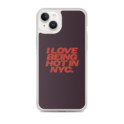 I Love Being Hot in NYC Clear Case for iPhone®