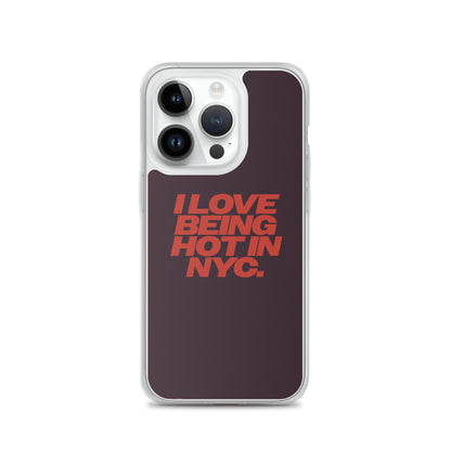 I Love Being Hot in NYC Clear Case for iPhone®