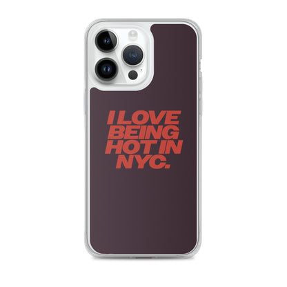 I Love Being Hot in NYC Clear Case for iPhone®