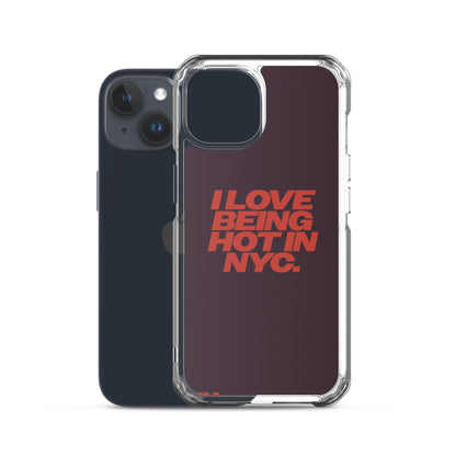 I Love Being Hot in NYC Clear Case for iPhone®