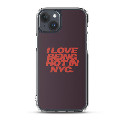 I Love Being Hot in NYC Clear Case for iPhone®