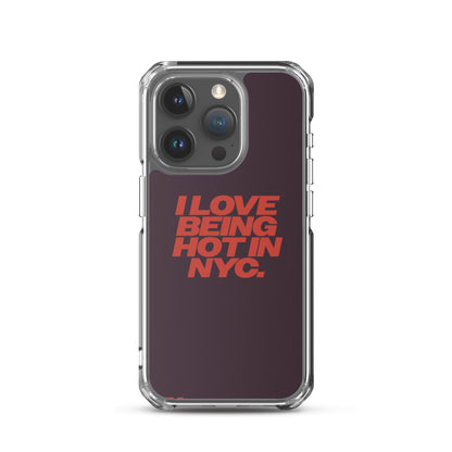 I Love Being Hot in NYC Clear Case for iPhone®