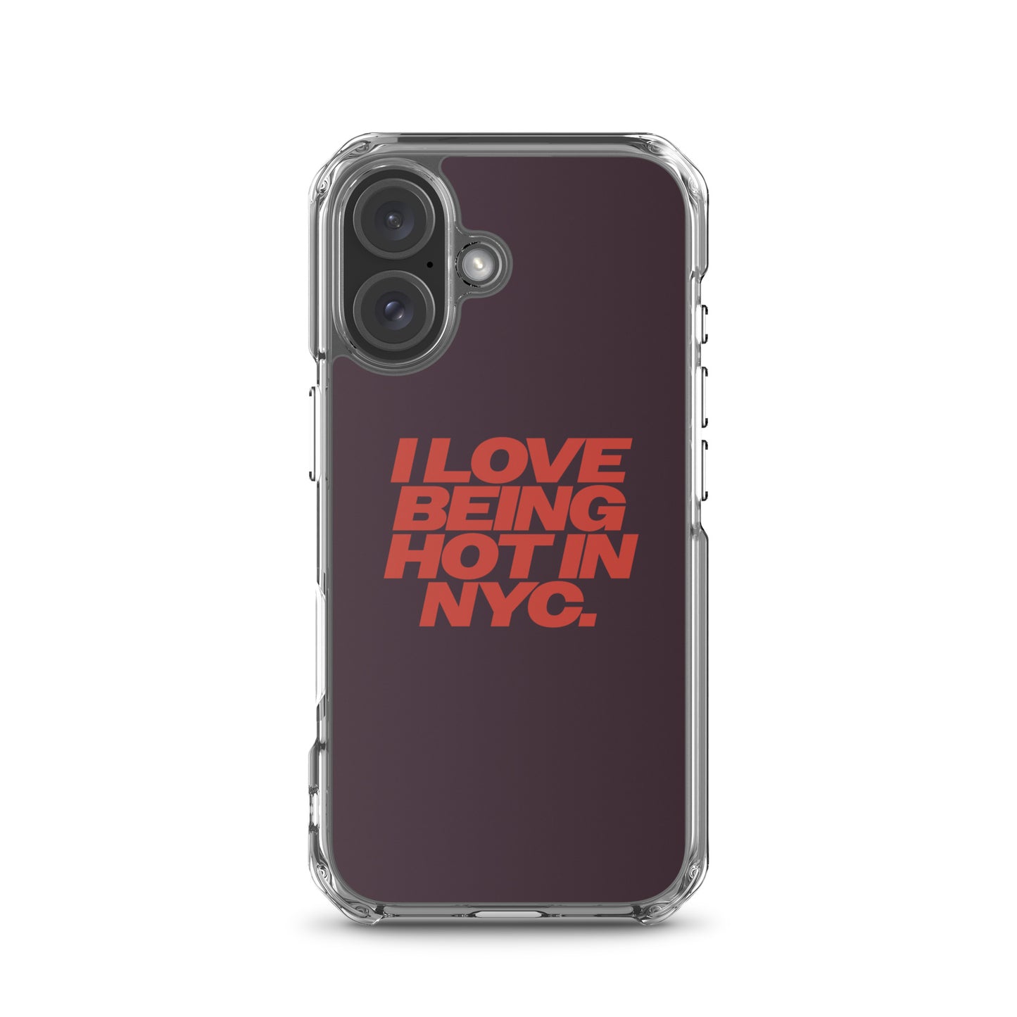 I Love Being Hot in NYC Clear Case for iPhone®