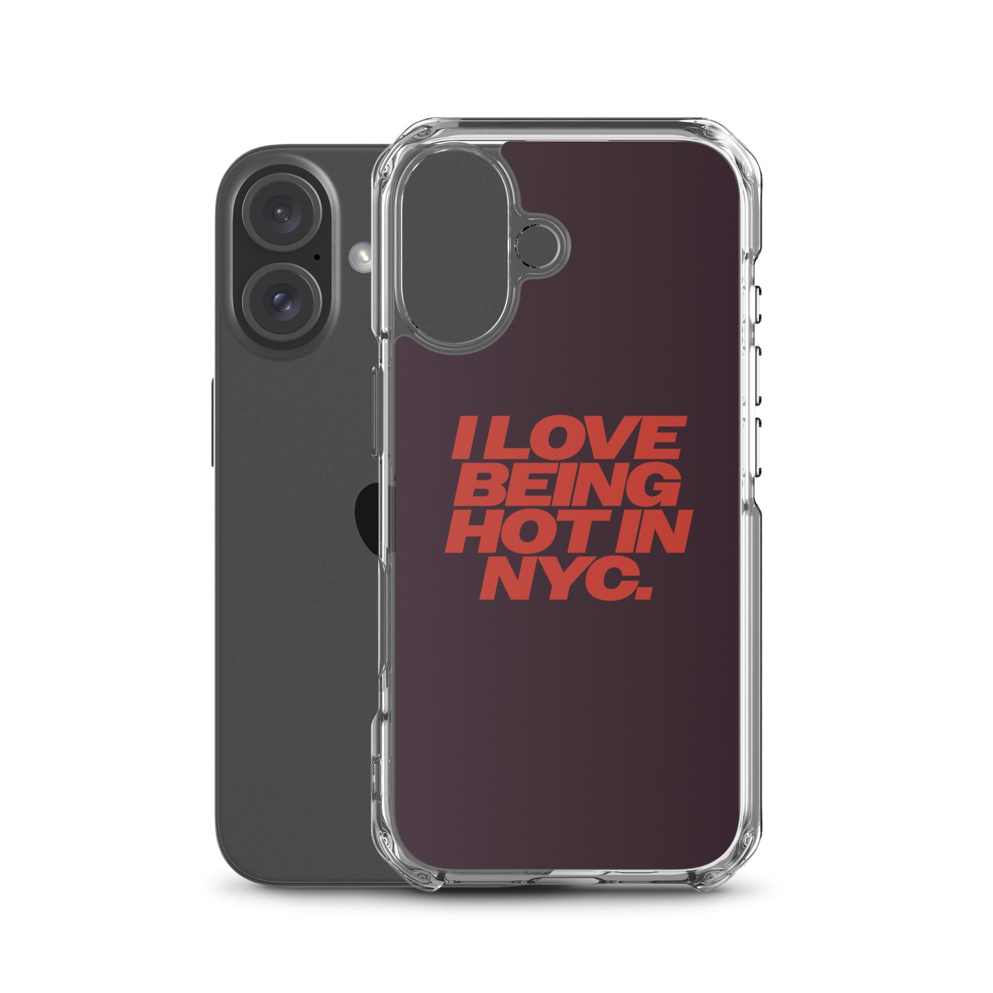 I Love Being Hot in NYC Clear Case for iPhone®