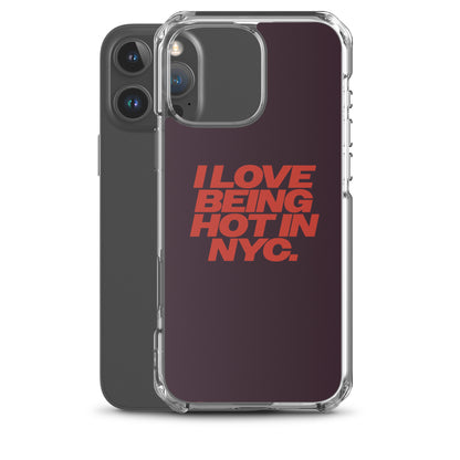 I Love Being Hot in NYC Clear Case for iPhone®